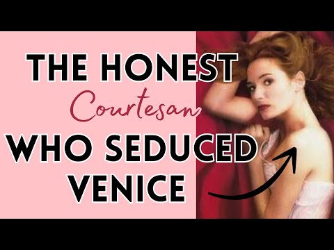 Veronica Franco: Feminine Seduction & Secrets of Venice’s Most Famous Courtesan