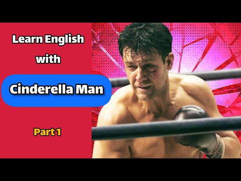 Learn English with CINDERELLA MAN 🥊
