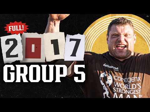 *FULL* 2017 World's Strongest Man | Group 5
