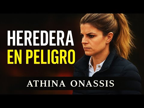 Heredera Maldita: La Tragedia de Athina Onassis