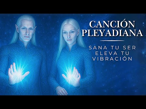 PLEIADIAN MANTRA to HEAL YOUR BEING and RAISE YOUR VIBRATION 🌌 Powerful Luminous Frequency! ✨