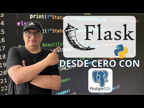 Curso de FLASK para Principiantes: Domina el Micro Framework de Python + PostGreSQL 🚀