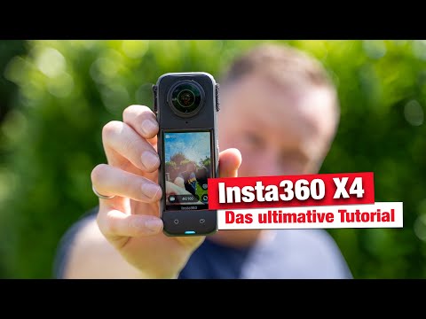 Insta360 X4 - Das ultimative Tutorial für Anfänger - Tipps & Tricks