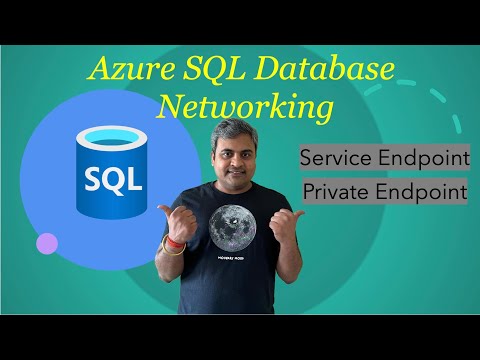 Azure SQL Database Networking | Connection using Service Endpoint and Private Endpoint