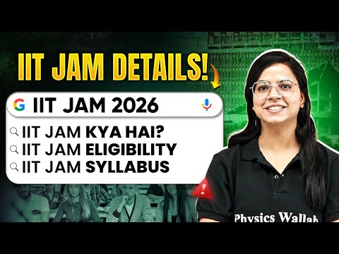 What is IIT JAM ? | IIT JAM 2026: Exam Details, Eligibility & Syllabus Explained! | PW
