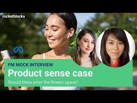 Product sense mock interview: fitness app for Meta (w/ ex-Instagram and ex-Uber PM)