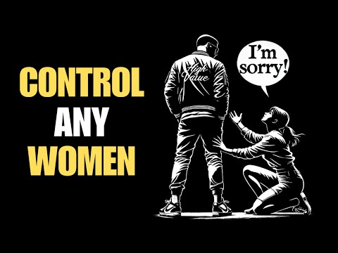 How To Gain Power Over Any Woman | Stoicism