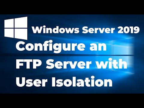 65. Configuring an FTP Server with User Isolation on Windows Server 2019