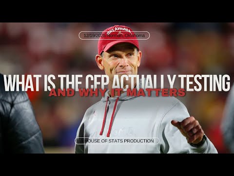 What the College Football Playoff Is ACTUALLY Testing