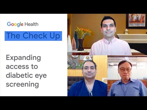 Expanding access to diabetic eye screening | The Check Up 2021 | Google for Health