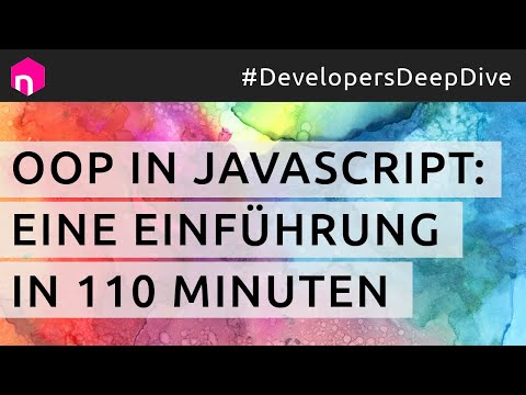 Objektorientierte Programmierung (OOP) in JavaScript: Eine Einführung in 110 Minuten // deutsch