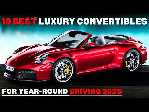 10 Best Luxury Convertibles For Year-Round Driving