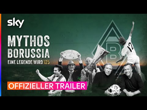 Mythos Borussia – Eine Legende wird 125 | Offizieller Trailer | Sky & WOW