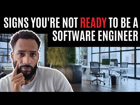 Signs You're Not Ready To Be A Software Engineer