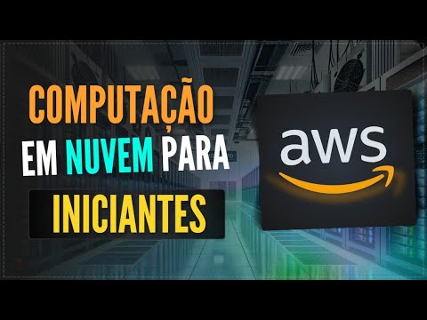 Computação em nuvem para iniciantes na AWS