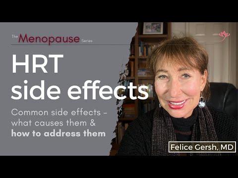HRT side effects: Common side effects, what causes them, & how to address them | Felice Gersh, MD