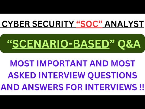 "Cybersecurity SOC Analyst Scenario Based Q&A", Most Asked Interview Q&A of SCENARIO-BASED in SOC!