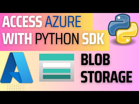 02. Azure using Python SDK: Access and upload files in Azure Blob Storage