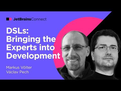 JetBrains Connect, Ep. 5 – "DSLs: Bringing the Experts into Development" Markus Völter, Václav Pech