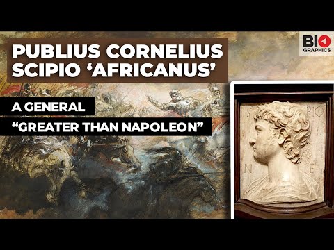 Publius Cornelius Scipio "Africanus": A General Greater Than Napoleon