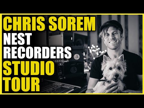 Chris Sorem: Studio Tour & Interview at Nest Recorders