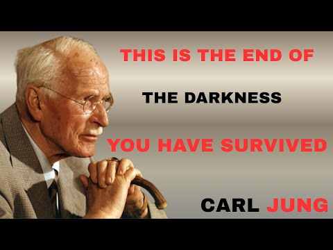 This Is the End of the Darkness — You Have Survived_|| Carl Jung