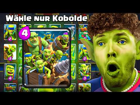 😱🤯NUR KOBOLDE WÄHLEN, BIS ICH RAUSFLIEGE... | Clash Royale Deutsch