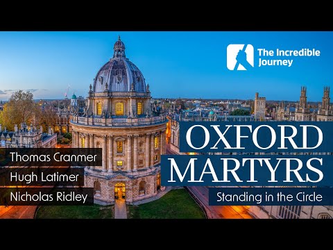 Uncovering Oxford's Chilling Past: The Story of the Oxford Martyrs