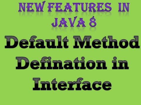 Default Method Definition in Interface | Java 8