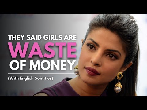 They said Girls are WASTE OF MONEY | Priyanka Chopra | Motivation | English Speech | WINNER GIRLS
