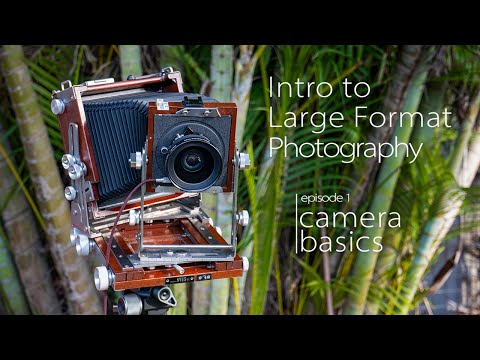 Intro to Large Format Photography - Camera Basics