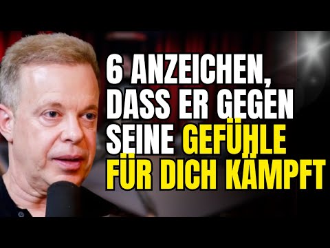 6 Anzeichen, dass er gegen seine Gefühle für dich kämpft | Joe Dispenza über Anziehung