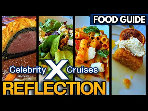 Celebrity Reflection Food Tour | Restaurants, Buffet & Specialty Dining Explained