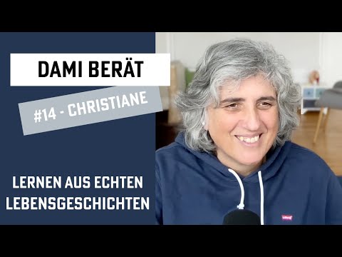 Dami berät - #14 Christiane - Die Hoffnung auf Mutterliebe