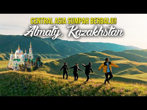 Almaty Kazakhstan - Tak sangka ada negara secantik ni dekat ASIA!