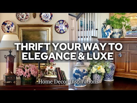 THRIFT Like a Designer: Give Your Home a High-End Look on a Budget Just by Thrifting Smartly!
