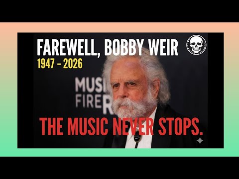 Bob Weir Died at 78 (1947–2026) RIP