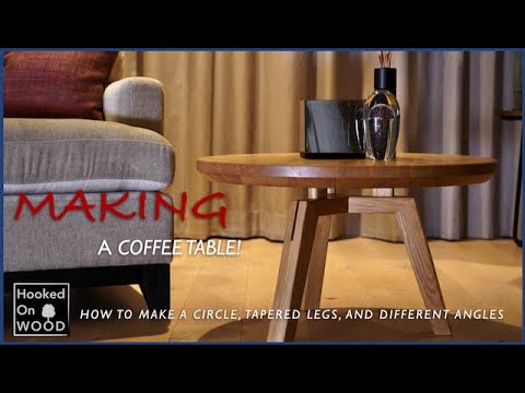 Making a coffee table with tapered legs and multiple angle base!