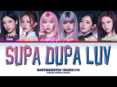 BABYMONSTER (베이비몬스터) 'Supa Dupa Luv' (Color Coded Lyrics)