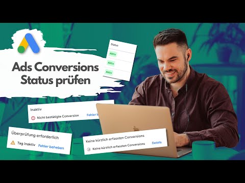 Google Ads – Status der Ads Conversions prüfen & ändern