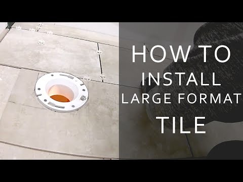 How to Install Large Format Tile