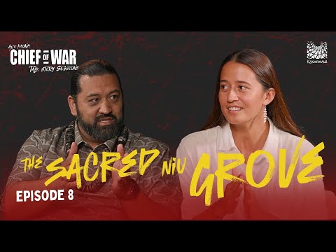 Chief of War: The Sacred Niu Grove | Talk Story Ep. 8