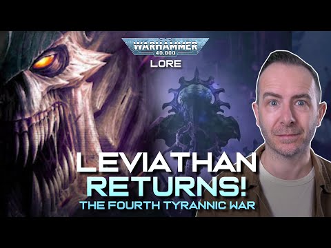 Leviathan RETURNS - the FOURTH Tyrannic War | Warhammer 40k Lore
