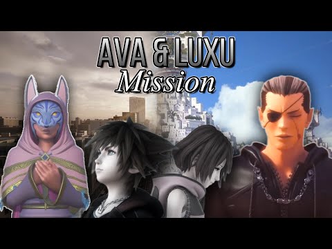 Ava and Luxu's Mission in Unreality | Kingdom Hearts Theory