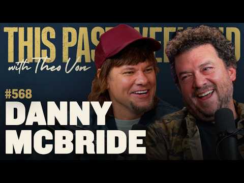 Danny McBride | This Past Weekend w/ Theo Von #568