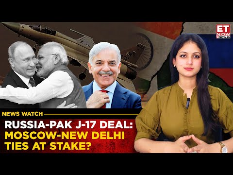 Russia-Pakistan J-17 Jet Deal On The Cards? What This Could Mean For India-Russia Relations?