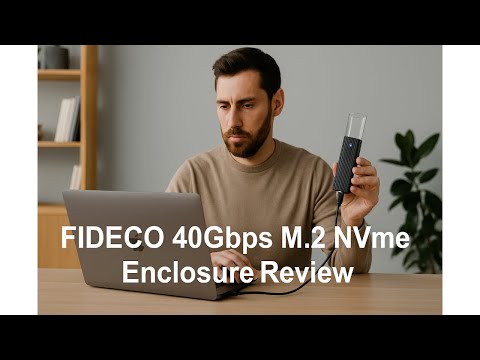 💾 FIDECO 40Gbps M.2 NVMe Enclosure Review 💾