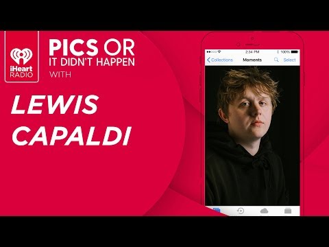 Lewis Capaldi Shows Off Personal Photos From His Phone! | Pics Or It Didn't Happen