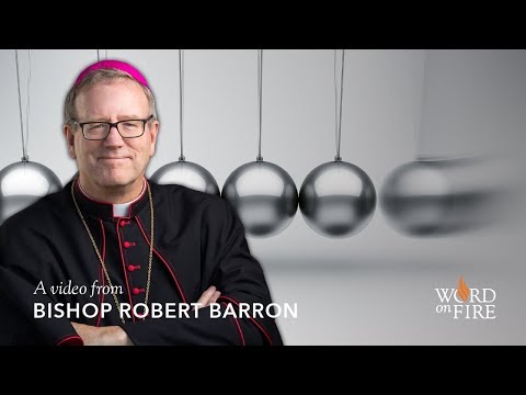 Bishop Barron on Thomas Aquinas and the Argument from Motion