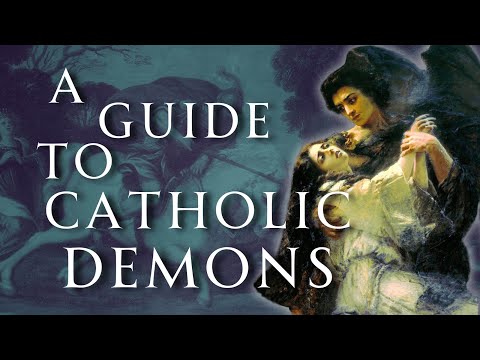A Guide to Catholic Demonology | Human Voiced, No Ads